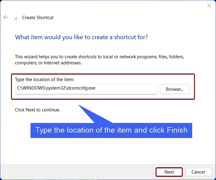 Type the location of the item and click Next Type the location of the item and click Next