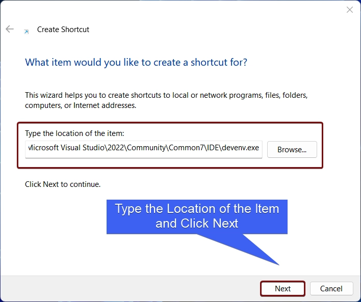 Paste the location of the item and click Next Paste the location of the item and click Next