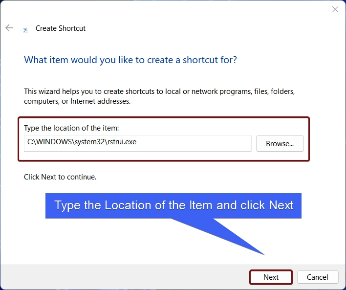 Type the location of the item and click Next Type the location of the item and click Next