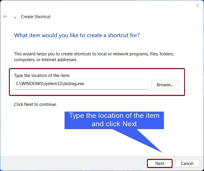 Type the location of the item and click Next Type the location of the item and click Next
