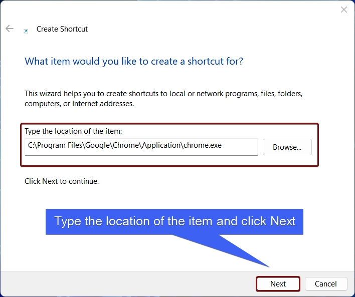 Type the location of the item and click Next Type the location of the item and click Next