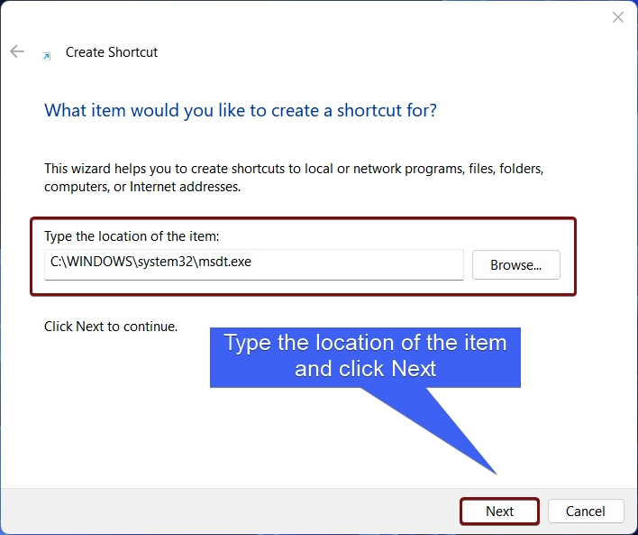 Type the location of the item and then click next Type the location of the item and then click next