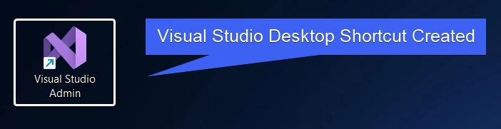 VS Desktop Shortcut Created VS Desktop Shortcut Created