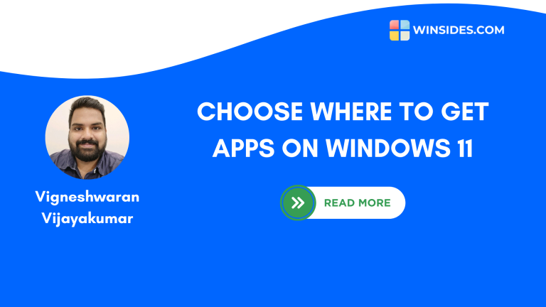 How to "Choose Where to Get Apps" on Windows 11?