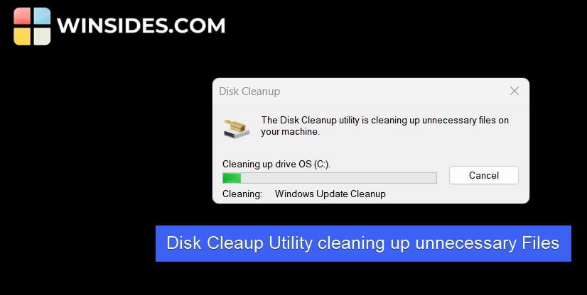 Disk Cleanup Utility cleaning up unnecessary Files Disk Cleanup Utility cleaning up unnecessary Files