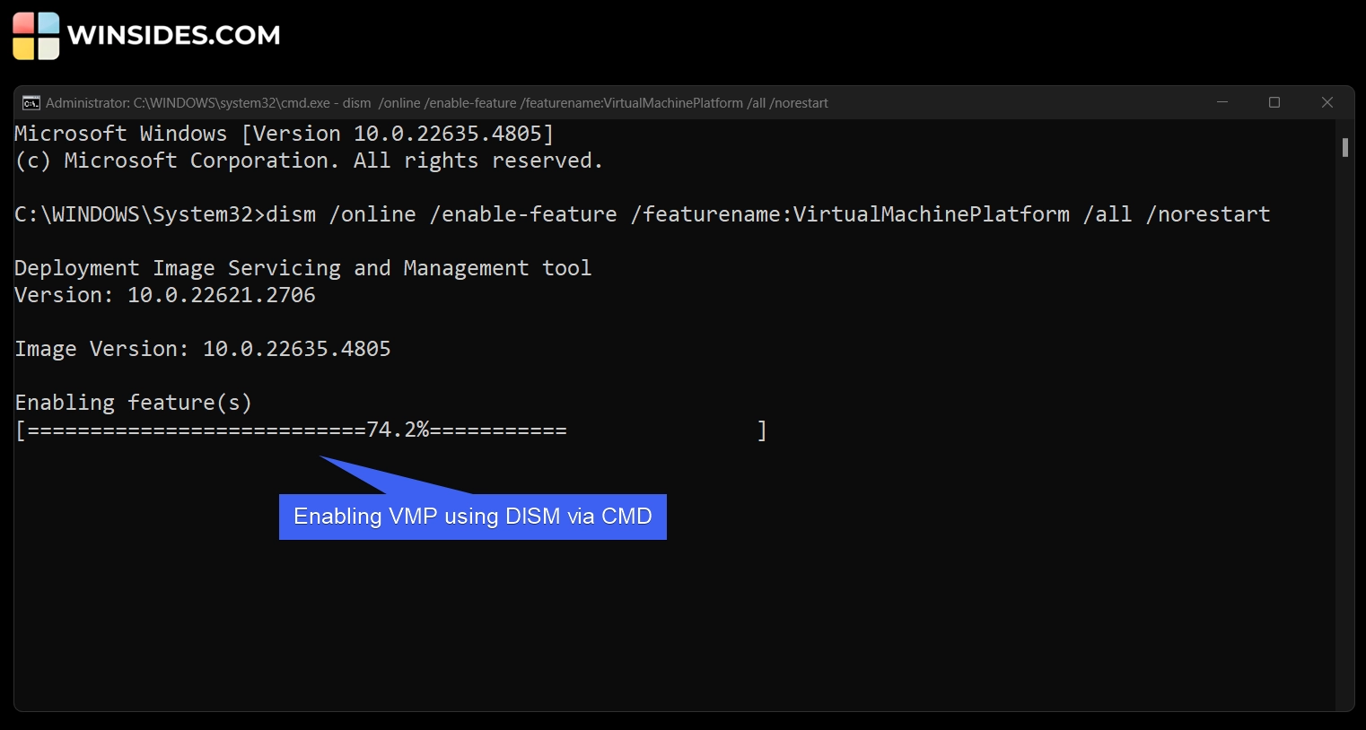 Enabling VMP using DISM via CMD Enabling VMP using DISM via CMD