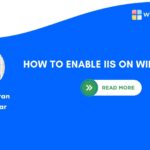 HOW TO ENABLE IIS ON WINDOWS 11