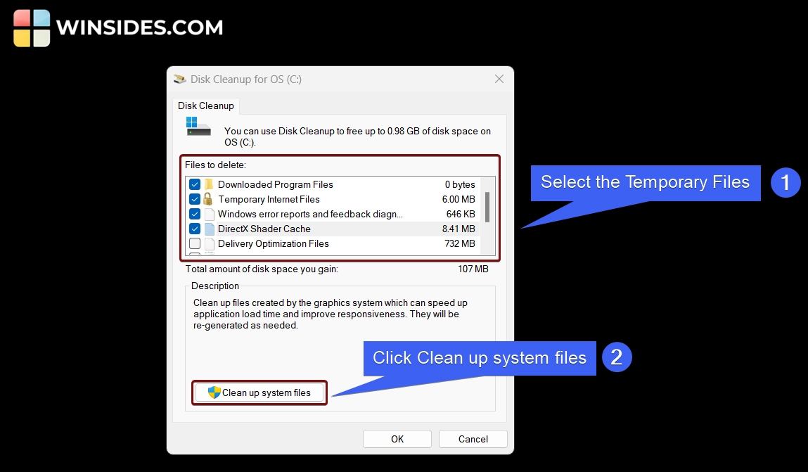 Select the Temporary Files and click Clean up System Files Select the Temporary Files and click Clean up System Files