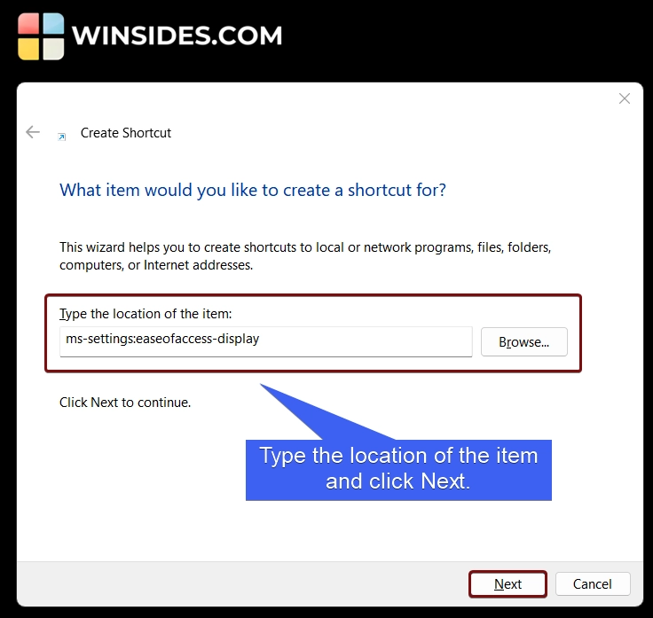 Type the location of the item and click Next Type the location of the item and click Next