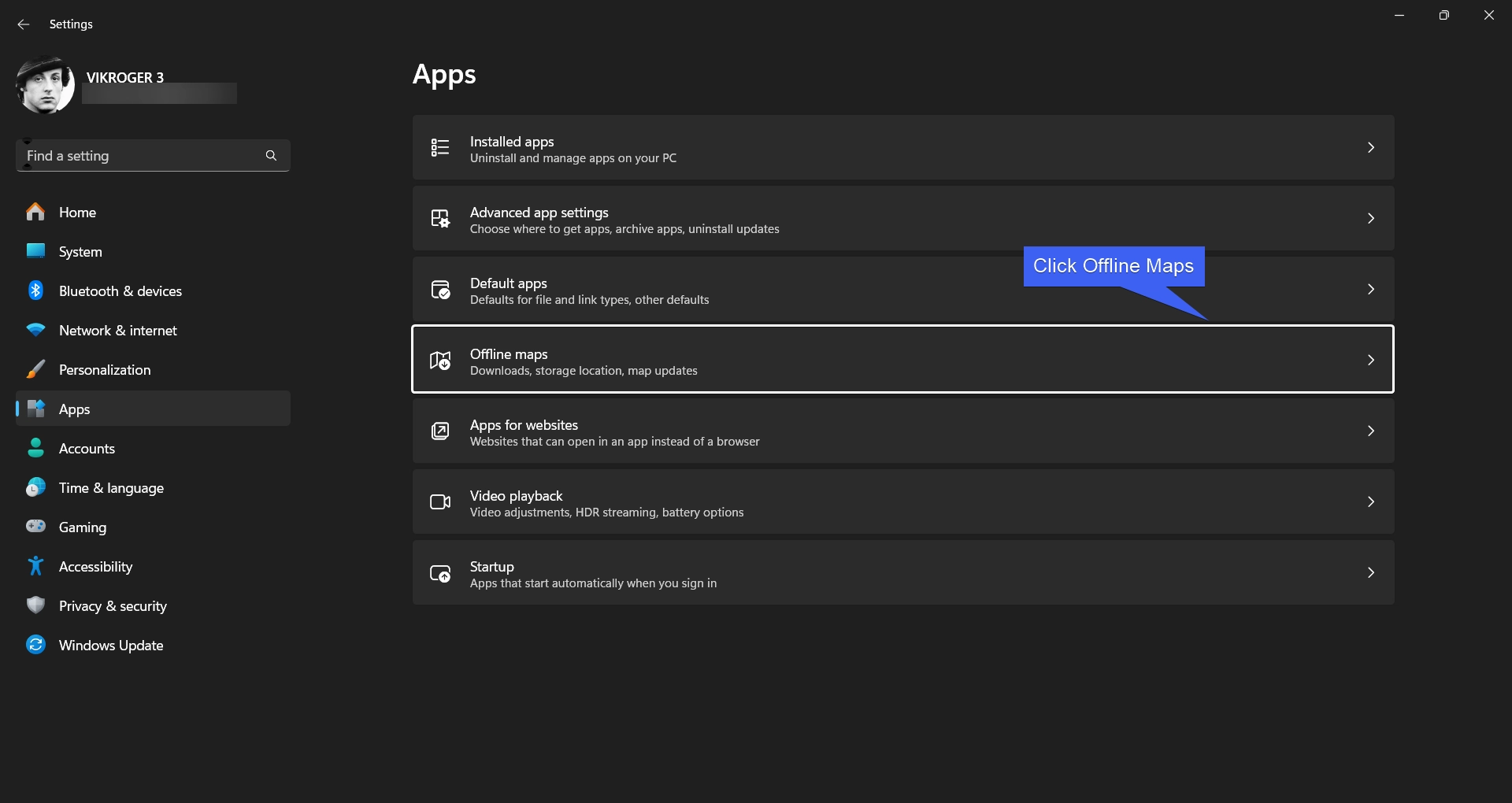 Under Apps, click Offline Maps Under Apps, click Offline Maps