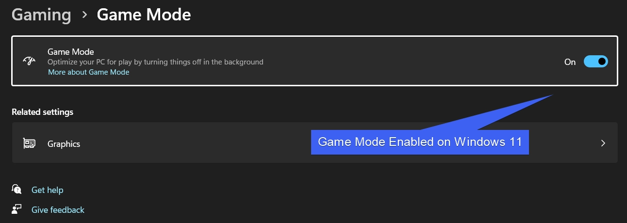 Game Mode Enabled on Windows 11 Game Mode Enabled on Windows 11