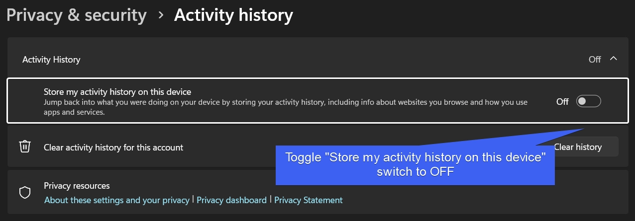 Turn off Activity History on Windows 11 Turn off Activity History on Windows 11