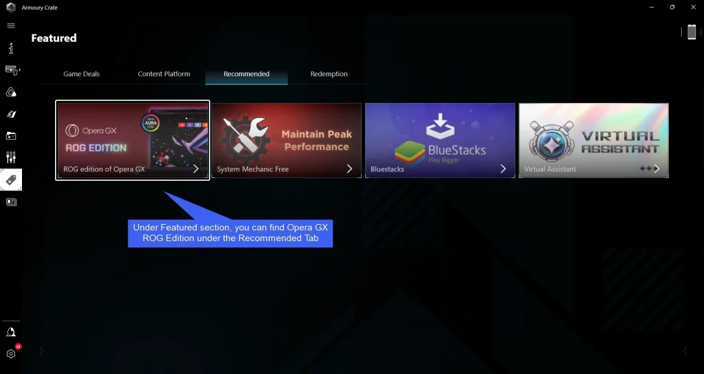 How to Install Opera GX Browser ROG Edition? 1 Access Opera GX Browser ROG Edition via the Armory Crate