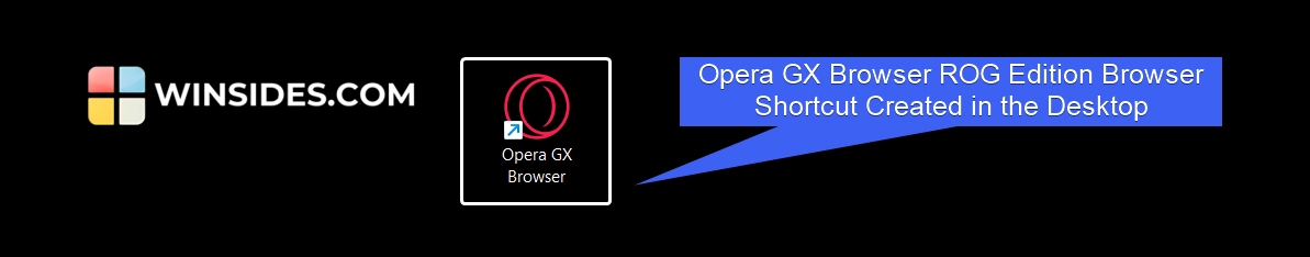 Opera GX Browser Desktop Shortcut Created Opera GX Browser Desktop Shortcut Created