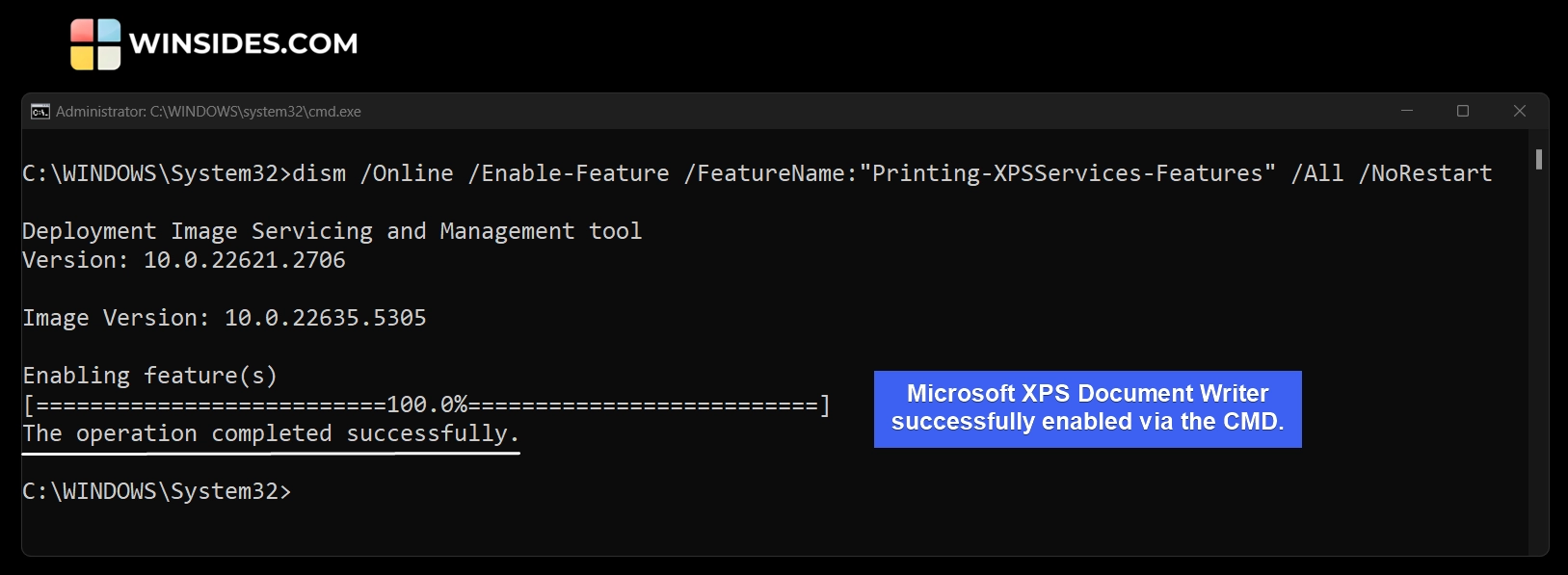 Microsoft XPS Document Writer successfully enabled via the CMD Microsoft XPS Document Writer successfully enabled via the CMD