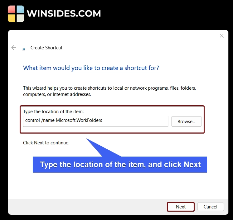 Type the location of the item, and click Next Type the location of the item, and click Next