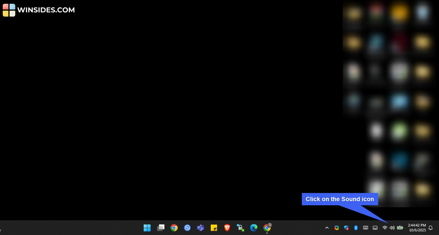Click on the Sound icon from the System Tray Click on the Sound icon from the System Tray