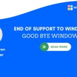 End of Support to Windows 10