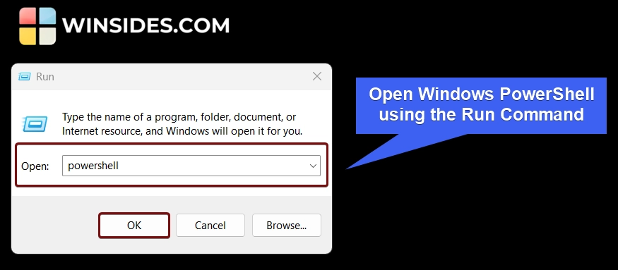 Open PowerShell using the Run Command Open PowerShell using the Run Command
