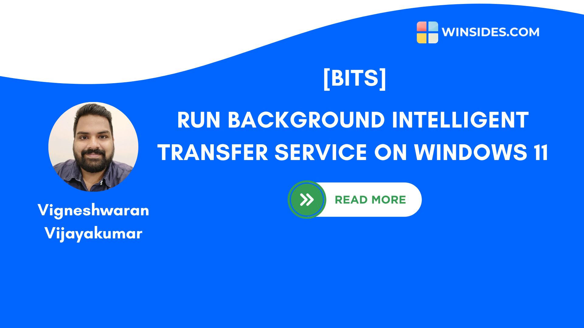 Background Intelligent Transfer Service on Windows 11