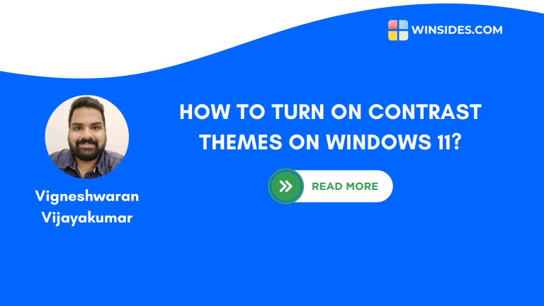 How to Enable Contrast Themes on Windows 11?