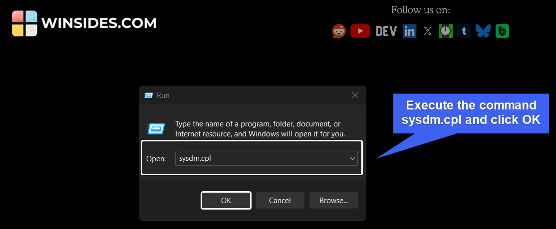 Open System Properties using the Run Command Open System Properties using the Run Command